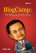 BlogCamp ~ The Blog of Leadership ~